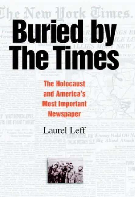 Buried by the Times by Laurel Leff
