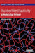 Rubberlike Elasticity by James E. Mark, Burak Erman