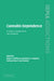 Cannabis Dependence: Its Nature, Consequences and Treatment by Roger A. Roffman, Robert S. Stephens, G. Alan Marlatt
