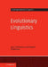 Evolutionary Linguistics by April McMahon, Robert McMahon