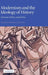 Modernism and the Ideology of History: Literature, Politics, and the Past by Louise Blakeney Williams