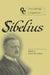 The Cambridge Companion to Sibelius by Daniel M. Grimley, Jonathan Cross, Grimley Daniel M.