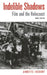 Indelible Shadows: Film and the Holocaust by Annette Insdorf, Elie Wiesel