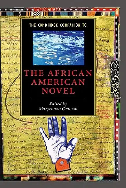 The Cambridge Companion to the African American Novel by Maryemma Graham, Graham Maryemma