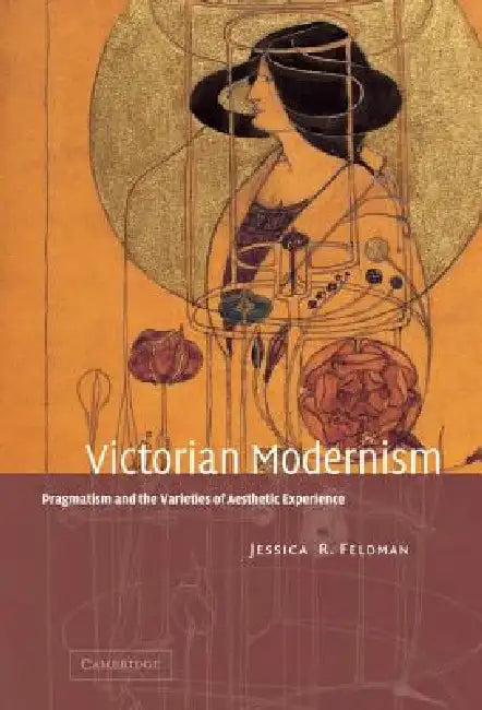 Victorian Modernism by Jessica R. Feldman