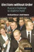 Elections Without Order: Russia's Challenge to Vladimir Putin by Neil Munro, Richard Rose