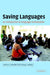 Saving Languages: An Introduction to Language Revitalization by Lenore A. Grenoble, Lindsay J. Whaley