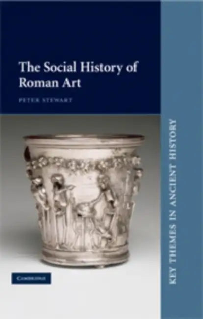 The Social History of Roman Art by Peter Stewart
