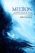 Milton and the Ends of Time by Juliet Cummins