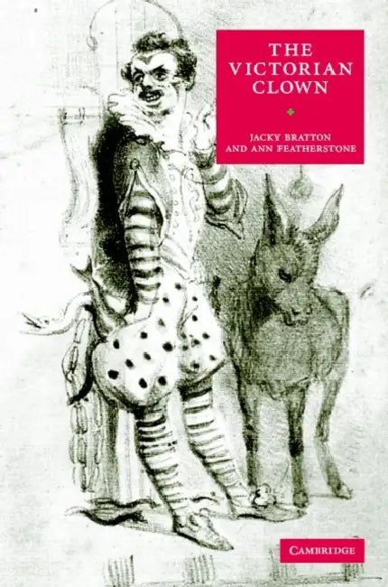 The Victorian Clown by Jacky Bratton, Ann Featherstone