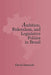 Ambition, Federalism, And Legislative Politics In Brazil by David Samuels