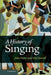 A History of Singing by John Potter, Neil Sorrell