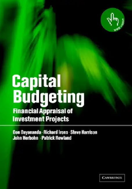 Capital Budgeting by Don Dayananda, Richard Irons, Steve Harrison