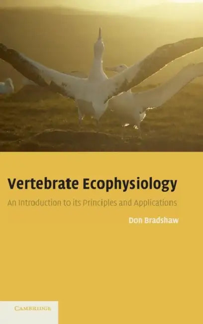 Vertebrate Ecophysiology by Don Bradshaw