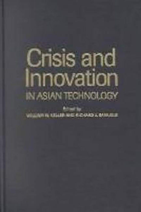 Crisis And Innovation In Asian Technology