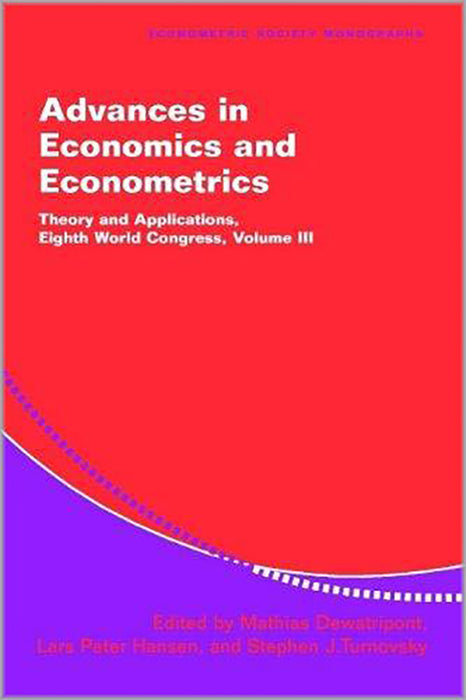 Advances In Economics And Econometrics: Theory and Applications, Eighth World Congress