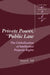Private Power, Public Law: The Globalization of Intellectual Property Rights by Susan Sell, Sell Susan K., Steve Smith