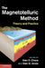 The Magnetotelluric Method by Alan D. Chave, Alan G. Jones