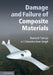 Damage and Failure of Composite Materials by Ramesh Talreja, Chandra Veer Singh