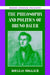 The Philosophy and Politics of Bruno Bauer by Douglas Moggach
