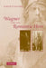 Wagner and the Romantic Hero by Simon Williams