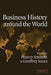 Business History Around the World by Franco Amatori, Geoffrey Jones