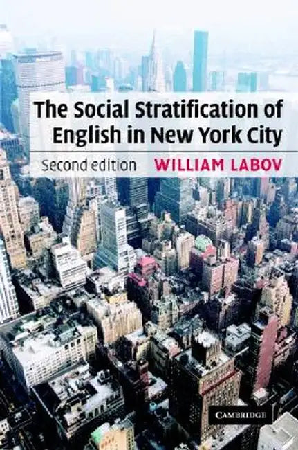 The Social Stratification Of English In New York City by William Labov