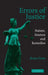 Errors Of Justice: Nature, Sources and Remedies by Brian Forst