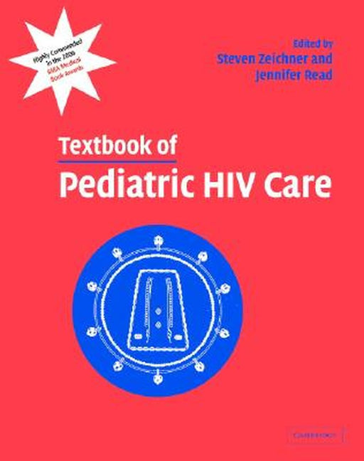 Textbook Of Pediatric Hiv Care by Steven L. Zeichner