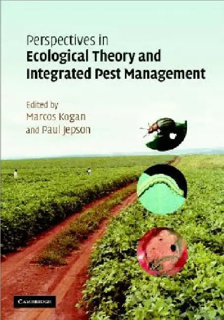 Perspectives in Ecological Theory and Integrated Pest Management by Marcos Kogan