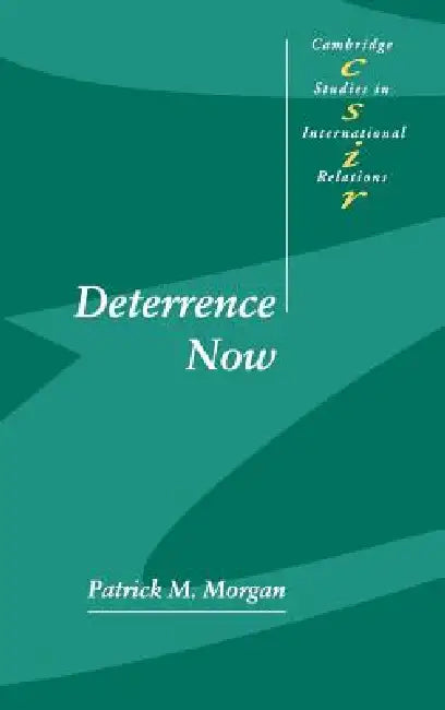 Deterrence Now by Patrick M. Morgan