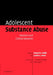 Adolescent Substance Abuse: Research and Clinical Advances by Howard a. Liddle, Cynthia L. Rowe