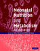 Neonatal Nutrition And Metabolism  by William Luce