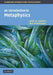 An Introduction to Metaphysics by John W. Carroll, Ned Markosian