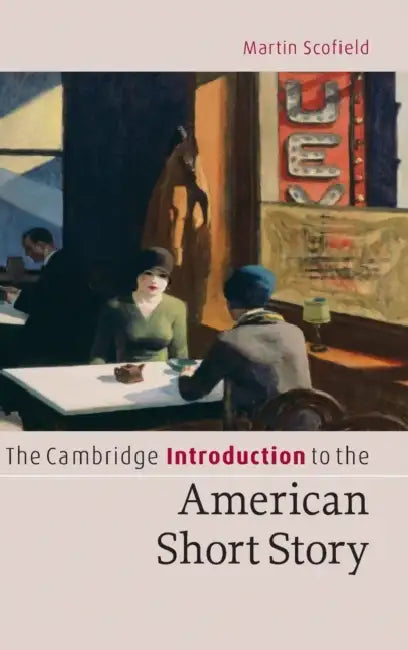 The Cambridge Introduction to the American Short Story by Martin Scofield