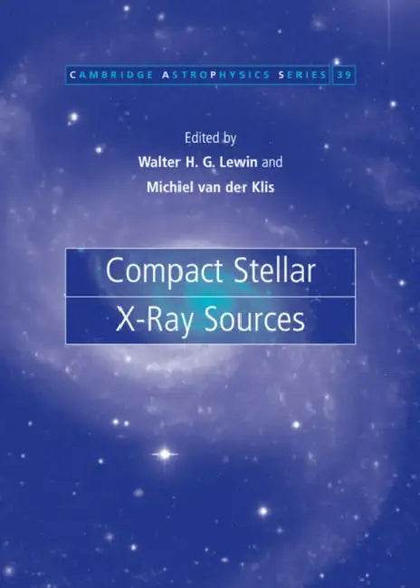 Compact Stellar X-ray Sources by Walter Lewin, Michiel Van Der Klis