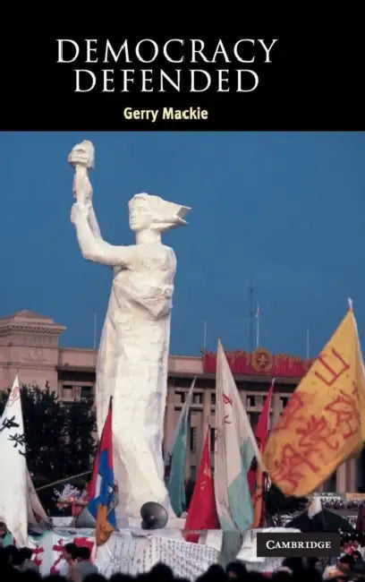Democracy Defended by Gerry MacKie