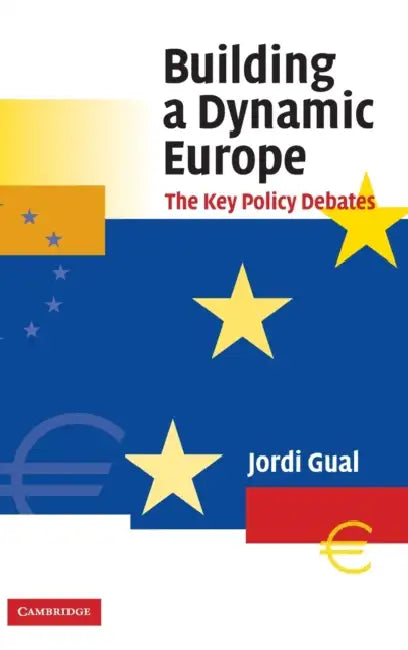 Building a Dynamic Europe by Jordi Gual