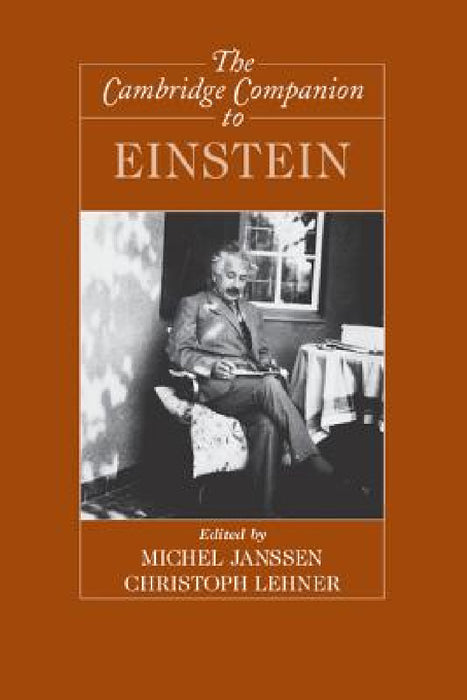 The Cambridge Companion to Einstein by Michel Janssen, Christoph Lehner
