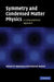 Symmetry and Condensed Matter Physics by M. El-Batanouny, F. Wooten