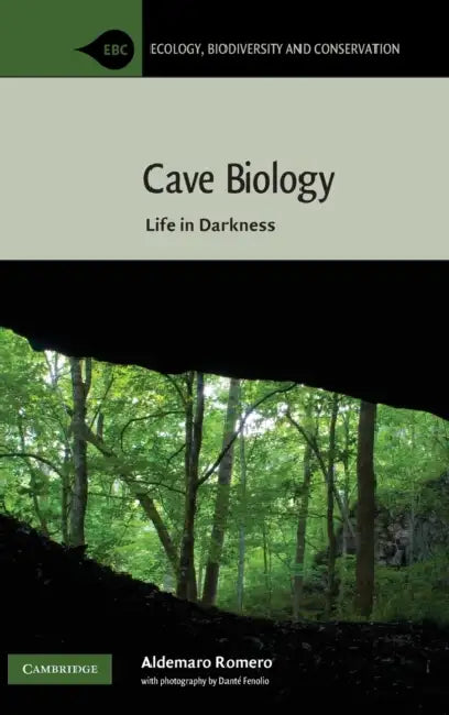 Cave Biology by Aldemaro Romero