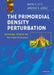 The Primordial Density Perturbation by David H. Lyth, Andrew R. Liddle