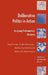 Deliberative Politics in Action: Analyzing Parliamentary Discourse by Jurg Steiner, Andre Bachtiger, Markus Sporndli