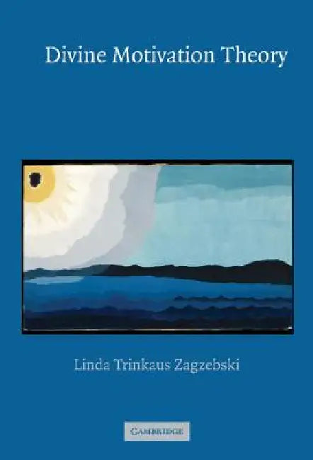 Divine Motivation Theory by Linda Zagzebski