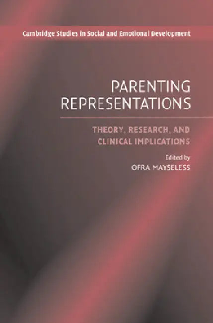 Parenting Representations by Ofra Mayseless