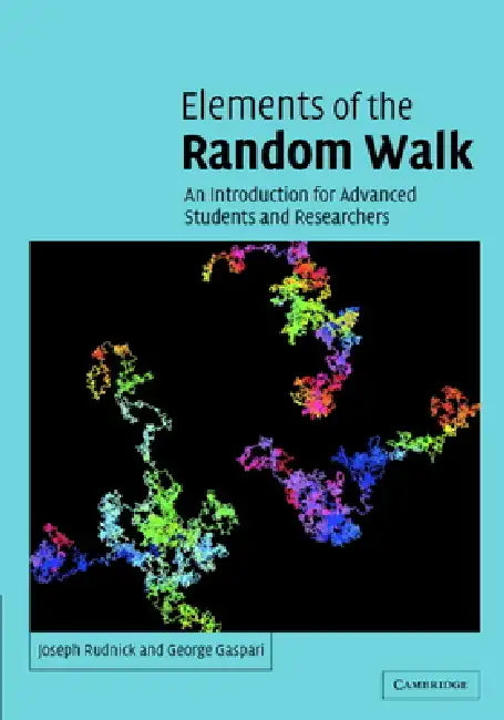 Elements of the Random Walk by Joseph Rudnick, George Gaspari