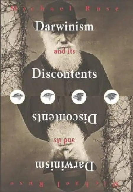 Darwinism and its Discontents by Michael Ruse