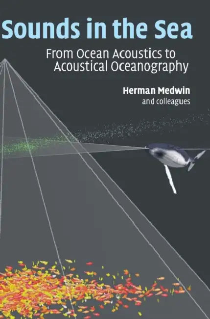 Sounds in the Sea by Herman Medwin