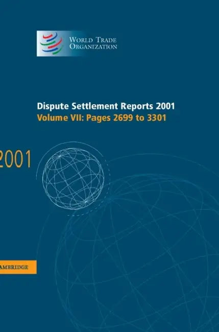 Dispute Settlement Reports 2001 by World Trade Organization