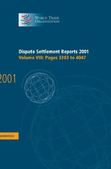 Dispute Settlement Reports 2001 by World Trade Organization